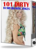 101 Dirty Dumb Blonde Jokes